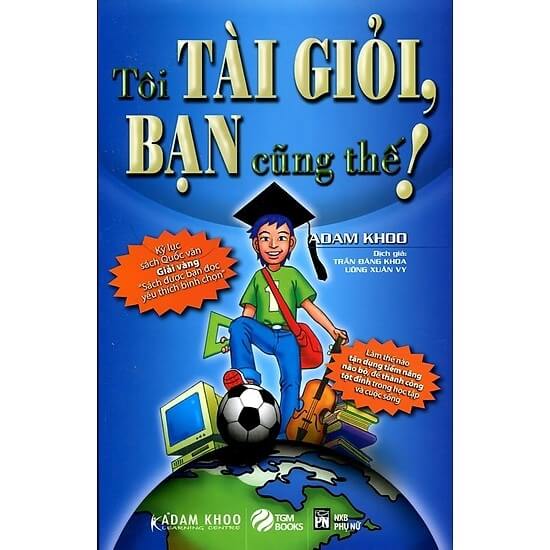 Tôi Tài Giỏi Bạn Cũng Thế | Tải Sách, Đọc Sách Miễn Phí